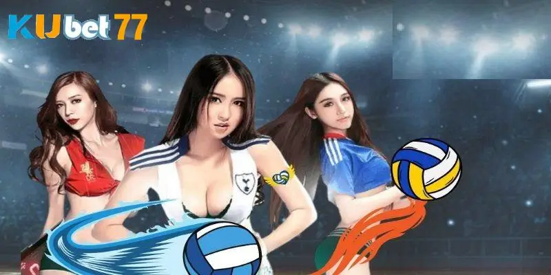 Sức hút hấp dẫn từ hình thức cược bóng chuyền ở nhà cái Kubet77